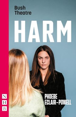 Harm by Phoebe Eclair-Powell