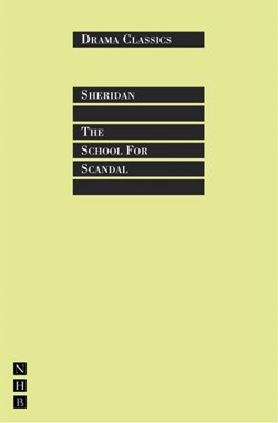 The school for scandal by Richard Brinsley Sheridan