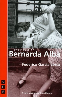 The house of Bernarda Alba by Federico García Lorca