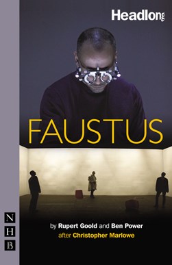 Faustus by Rupert Goold