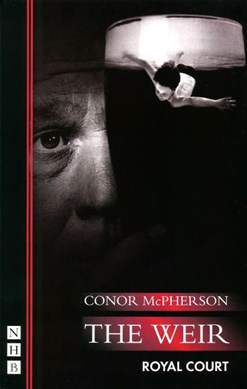 The weir by Conor McPherson