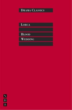 Blood wedding by Federico García Lorca