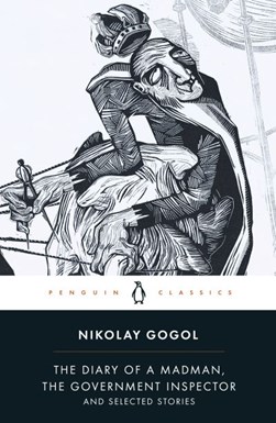 Diary of a madman, The government inspector and selected stories by Nikolai Vasilevich Gogol