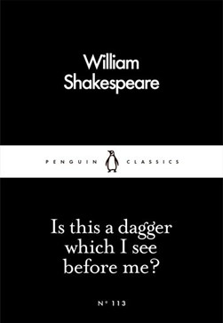 Is This A Dagger Which I See Before Me P/B by William Shakespeare