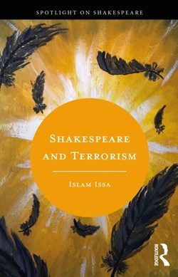 Shakespeare and terrorism by Islam Issa