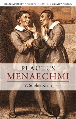 Plautus - Menaechmi by V. Sophie Klein