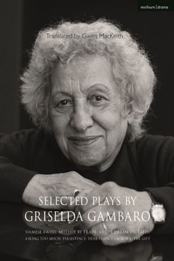 Selected plays by Griselda Gambaro