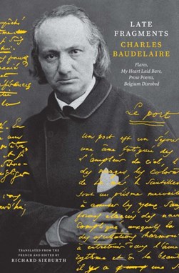 Late fragments by Charles Baudelaire