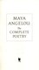 Maya Angelou The Complete Poetry by Maya Angelou