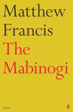 The Mabinogi by Matthew Francis