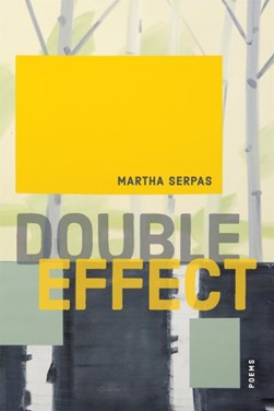 Double effect by Martha Serpas