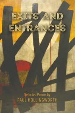 Exits and entrances by Paul Hollingworth