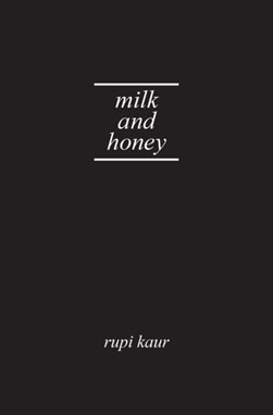 Milk And Honey TPB by Rupi Kaur