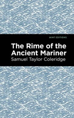 Rime of the Ancient Mariner by Samuel Coleridge