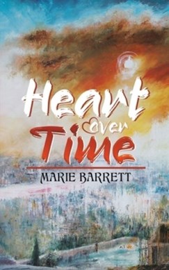Heart over Time by Marie Barrett