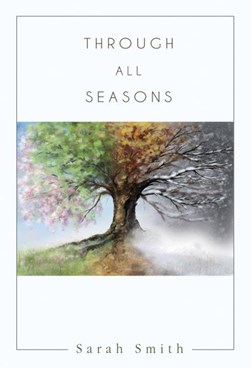 Through all seasons by Sarah Smith