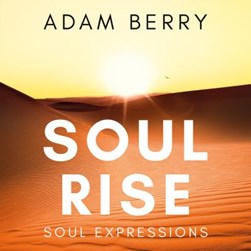 Soul rise by Adam Berry
