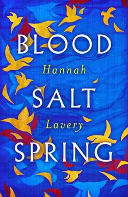 Blood salt spring by Hannah D. Lavery