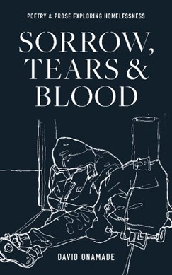Sorrow, Tears and Blood by David Onamade