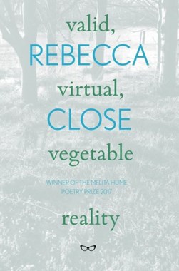 Valid, virtual, vegetable reality by Rebecca Close