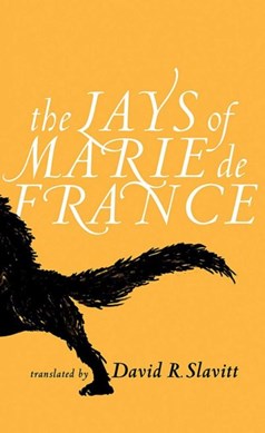 The Lays of Marie de France by David R. Slavitt
