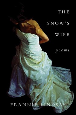 The Snow's Wife by Frannie Lindsay