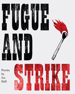 Fugue and strike by Joe Hall