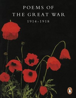 Poems of the Great War, 1914-1918 by 