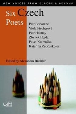 Six Czech poets by Petr Borkovec