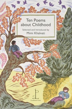 Ten Poems about Childhood by Mimi Khalvati