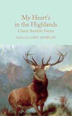 My heart's in the Highlands by Gaby Morgan