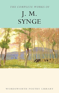 The complete works of J.M. Synge by J. M. Synge