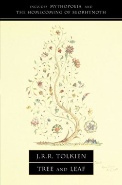 Tree and leaf, including the poem Mythopoeia by J. R. R. Tolkien