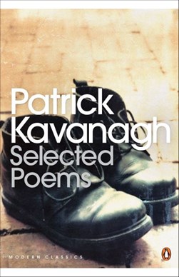 Selected Poems Patrick Kavanagh P/B by Patrick Kavanagh