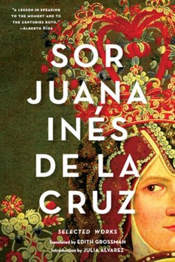 Sor Juana Inés de la Cruz by Juana Inés de la Cruz