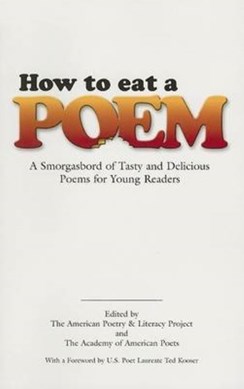 How to eat a poem by American Poetry & Literacy Project