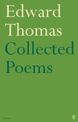 The collected poems and war diary, 1917 by Edward Thomas
