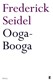 Ooga-booga by Frederick Seidel
