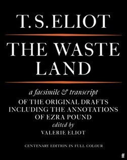 The waste land facsimile by T. S. Eliot
