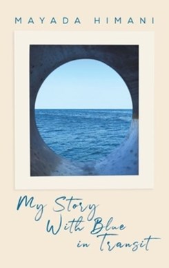 My story with blue in transit by Mayada Himani