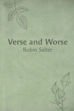 Verse and worse by Robin Salter