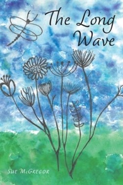 The long wave by Sue McGregor