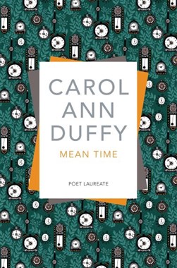 Mean time by Carol Ann Duffy