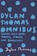 Dylan Thomas Omnibus P/B by Dylan Thomas