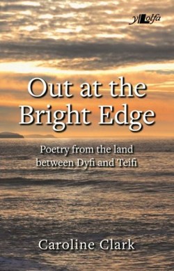 Out at the bright edge by Caroline Clark
