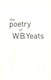 The poetry of W.B. Yeats by W. B. Yeats