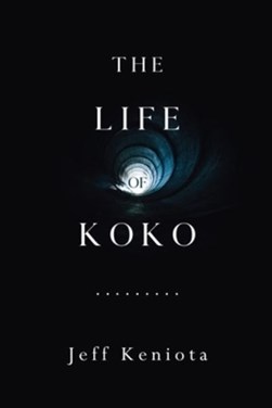 The Life of Koko by Jeff Keniota