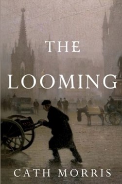 The Looming by Cath Morris