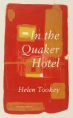 In the Quaker Hotel by Helen Tookey