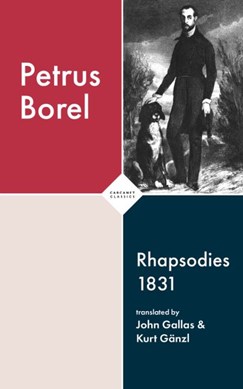Rhapsodies 1831 by Pétrus Borel